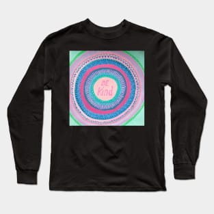 Be Kind/  Positive Vibes Mandala Long Sleeve T-Shirt